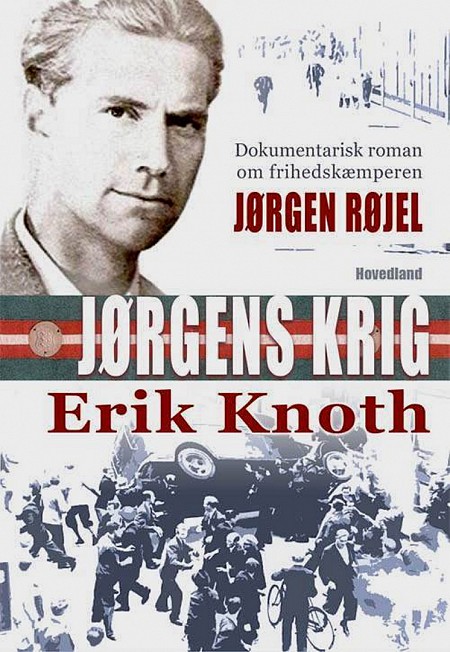 Frihedskæmperen Jørgen Røjel – en vigtig del af Danmarks historie